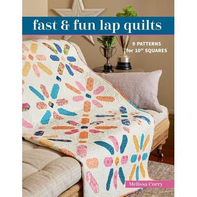 Fast & Fun Lap Quilts, Taschenbuch von Melissa Corry, C & T Publishing, 978-1-64403-473-6