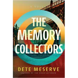The Memory Collectors, Belletristik von Dete Meserve