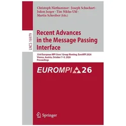 Recent Advances in the Message Passing Interface, Fachbücher von Martin Schreiber, Christoph Niethammer, Joseph Schuchart, Julien Jaeger, Tim Niklas Uhl