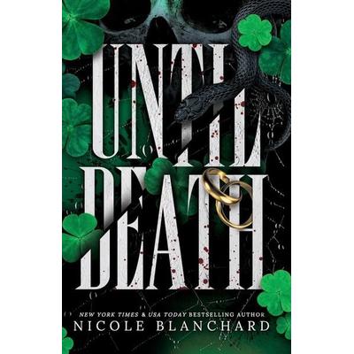 Until Death, Taschenbuch von Nicole Blanchard, Evening Star Press LLC, 978-1-965556-53-5