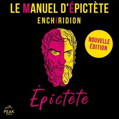 Le Manuel d'Épictète - Épictète, Audio, 9781628617245