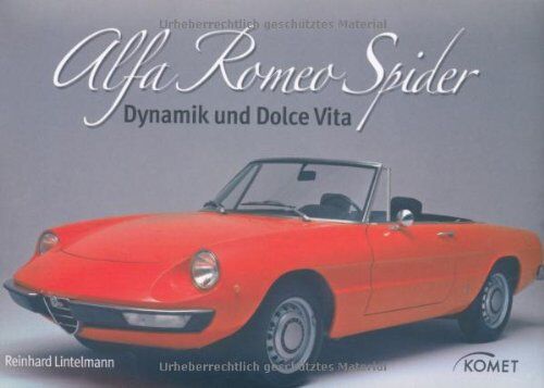 Reinhard Lintelmann - Alfa Romeo Spider: Dynamik und Dolce Vita - Preis vom 13.10.2026 11:25:28 h