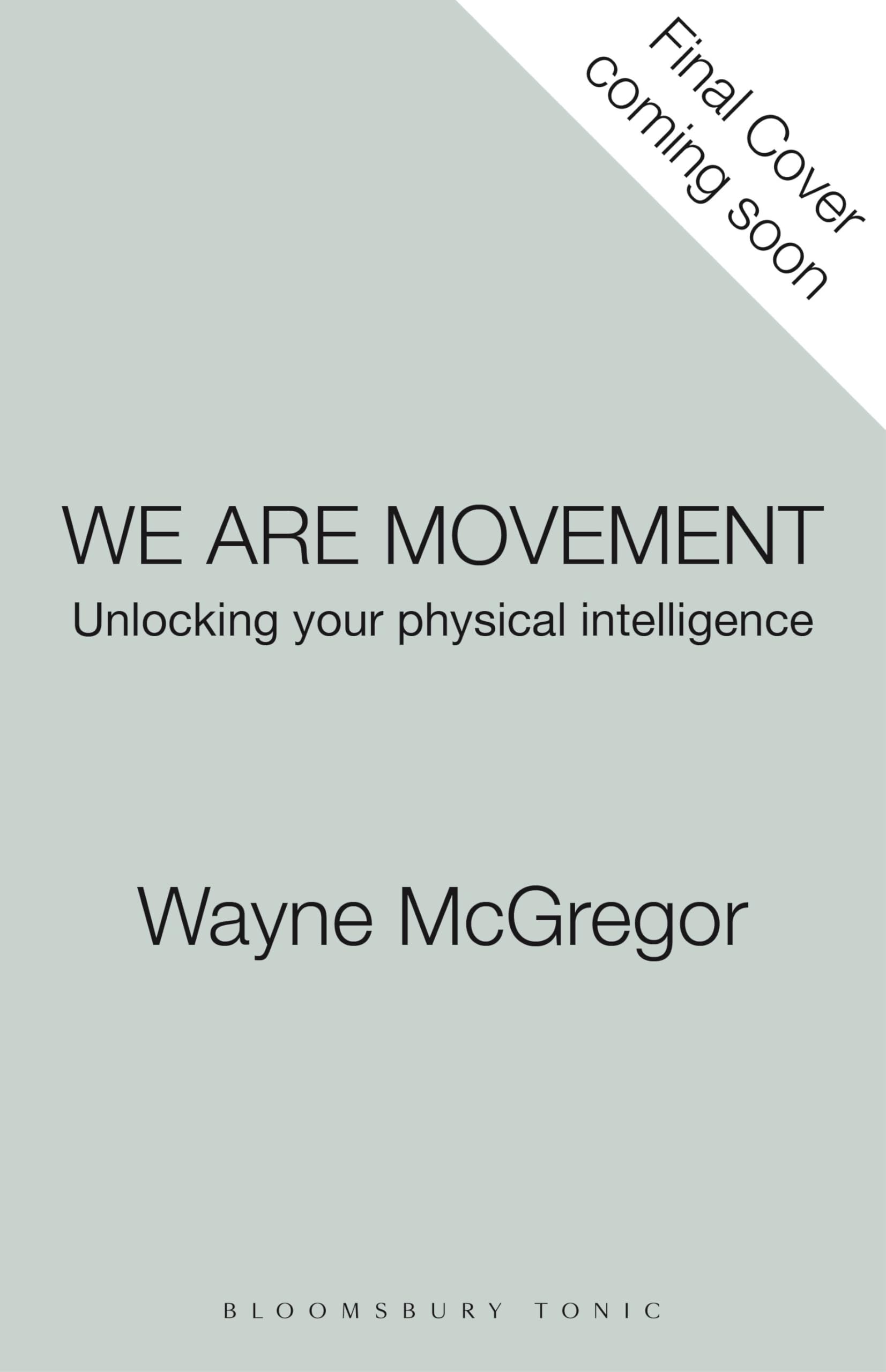 Wayne McGregor - We Are Movement: Unlocking Your Physical Intelligence - Preis vom 09.10.2026 07:28:09 h