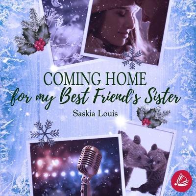 Coming Home for my Best Friend's Sister - Saskia Louis, Audio, 4099995655124