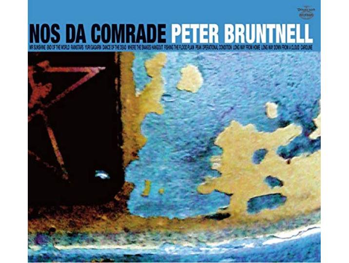 Peter Bruntnell - Nos Da Comrade
