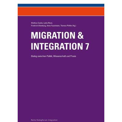 Migration & Integration 7, Taschenbuch von Friedrich Altenburg,Mathias Czaika,Thomas Pfeffer (Hg.,Anna Faustmann,Lydia Rössl, Edition