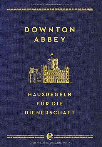 Charles Carson - Downton Abbey - Hausregeln für die Dienerschaft - Preis vom 12.10.2026 11:37:12 h