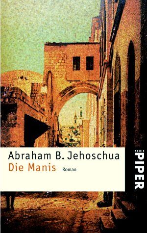 Jehoschua, Abraham B. - Die Manis: Roman - Preis vom 11.10.2026 15:43:13 h