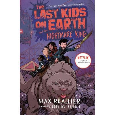 The Last Kids on Earth and the Nightmare King, Gebundene Ausgabe von Max Brallier, Random House N.Y.
