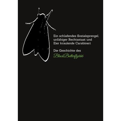 Ein schlafendes Sozialsprengel, unfähiger Rechtsstaat und Eier kraulende Carabinieri, Taschenbuch von BlackButterfly666, BoD – Books on Demand,