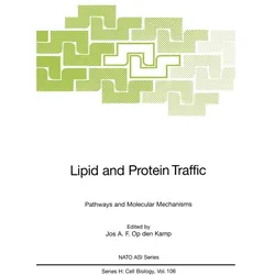 Lipid and Protein Traffic, Fachbücher von Jos A.F. Op den Kamp