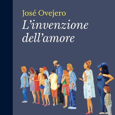 L'invenzione dell'amore - José Ovejero, Audio, 9789178896837