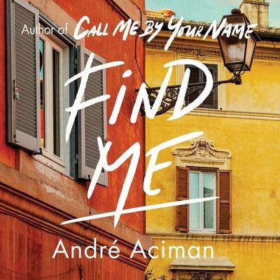 Find Me - André Aciman, Audio, 9780571359332