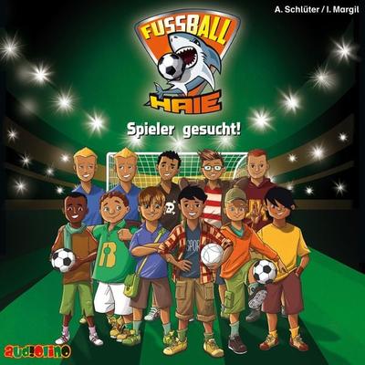 Fußball-Haie (1): Spieler gesucht! - Andreas Schlüter,Irene Margil, Audio, 4057664485304
