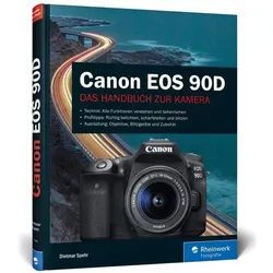 Canon EOS 90D, Ratgeber von Dietmar Spehr