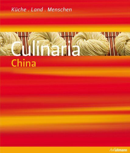 Katrin Schlotter - Culinaria China: Küche, Land, Menschen - Preis vom 17.10.2026 19:25:27 h