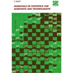 Essentials of Statistics for Scientists and Technologists, Fachbücher von C. Mack