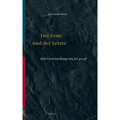 Der Erste Und Der Letzte, Gebundene Ausgabe von Rosario Pius Merendino, Brill, 978-90-04-06199-6