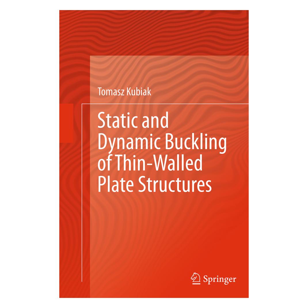 Springer Static and Dynamic Buckling of Thin-Walled Plate Structures (Englisch, Softcover, Tomasz Kubiak) (55833293)