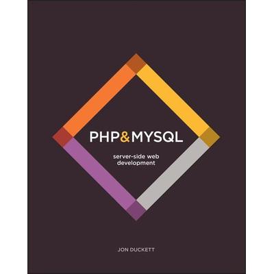 PHP & MySQL, Taschenbuch von Jon Duckett, John Wiley & Sons, 978-1-119-14922-4