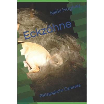 Eckzähne, Taschenbuch von Nikki Hughey, Independently Published