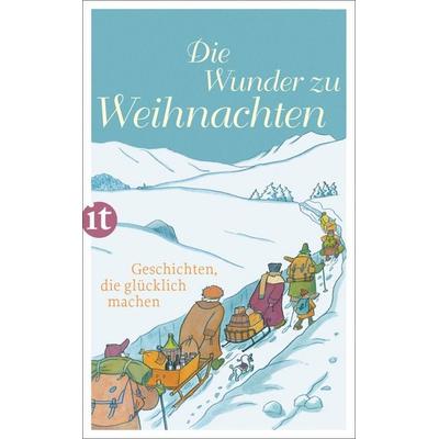 Die Wunder zu Weihnachten, Taschenbuch von , Insel Verlag, 978-3-458-36101-5
