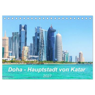 Doha - Hauptstadt von Katar (Tischkalender 2027 DIN A5 quer), CALVENDO Monatskalender