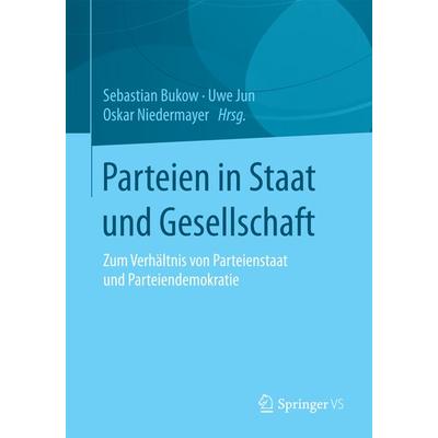 Parteien in Staat und Gesellschaft, Taschenbuch von , Springer Fachmedien Wiesbaden GmbH, 978-3-658-05308-6