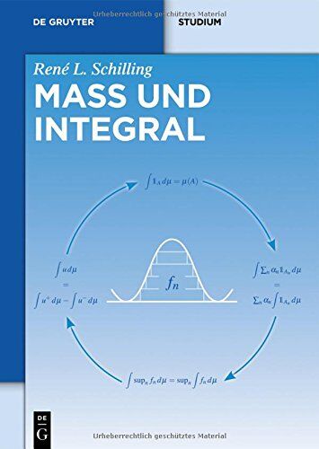 Schilling, René L. - Maß und Integral (De Gruyter Studium) - Preis vom 11.10.2026 03:10:56 h
