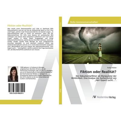 Fiktion oder Realität?, Taschenbuch von Evelyn Müller, AV Akademikerverlag, 978-3-639-49829-5