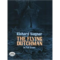 The Flying Dutchman in Full Score, Sachbücher von Richard Wagner