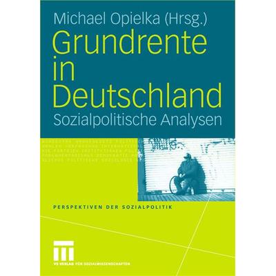 Grundrente in Deutschland, Taschenbuch von Michael Opielka, VS Verlag für Sozialwissenschaften, 978-3-8100-4049-7
