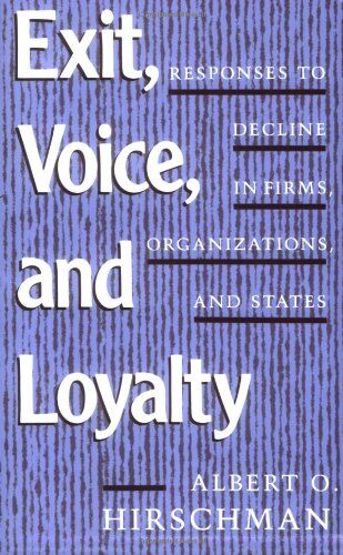 Hirschman, Albert O. - Exit, Voice and Loyalty: Responses to Decline in Firms, Organizations and States - Preis vom 10.10.2026 11:48:34 h