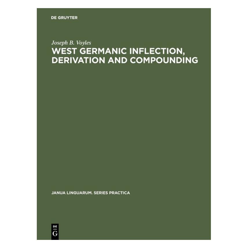 De Gruyter West Germanic Inflection, Derivation and Compounding (71878535)