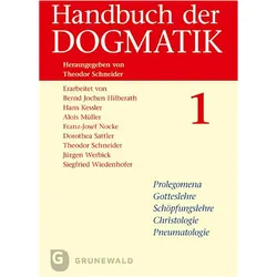 Handbuch der Dogmatik (2 Bde.), Fachbücher von Alois Müller, Dorothea Sattler, Bernd Jochen Hilberath, Hans Kessler, Theodor Schneider, Siegfried Wiedenhofer, Jürgen Werbick