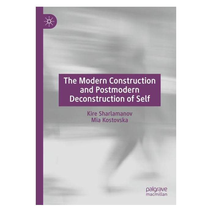 Springer The Modern Construction and Postmodern Deconstruction of Self (Englisch, Hardcover, Kire Sharlamanov, Mia Kostovska) (53796515)