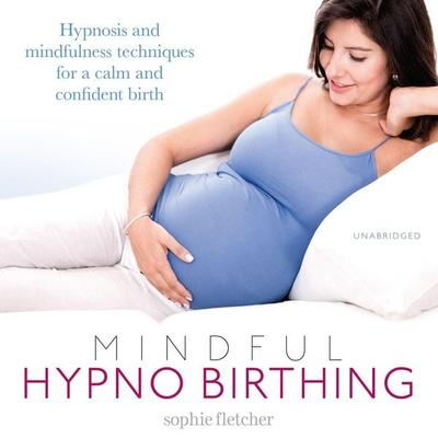 Mindful Hypnobirthing - Sophie Fletcher, CD, 9781786140609