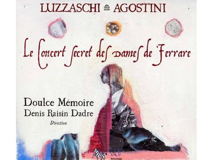Doulce Memoire - Le Concert Secret Des Dames De Ferr