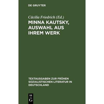 Minna Kautsky, Auswahl aus ihrem Werk, Gebundene Ausgabe von , De Gruyter, 978-3-11-257853-7