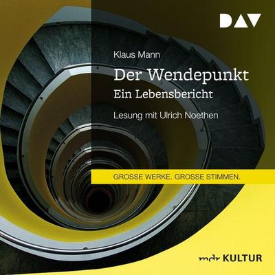 Der Wendepunkt. Ein Lebensbericht - Klaus Mann, Audio, 9783742403353