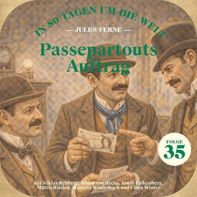 Passepartouts Auftrag (In 80 Tagen um die Welt, Folge 35) - Jules Verne, Audio, 9783711957047