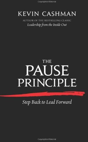 Kevin Cashman - The Pause Principle: Step Back to Lead Forward - Preis vom 14.10.2026 23:07:16 h