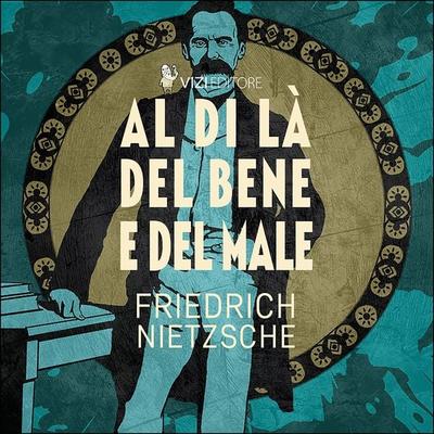 Al di là del bene e del male - Friedrich Nietzsche, Audio, 9791255300403