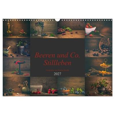 Beeren und Co. Stillleben (Wandkalender 2027 DIN A3 quer), CALVENDO Monatskalender