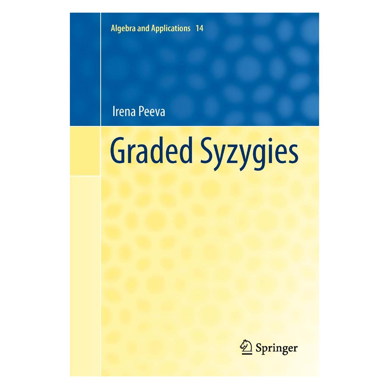 Springer Graded Syzygies (Englisch, Hardcover, Irena Peeva) (9780857291769)