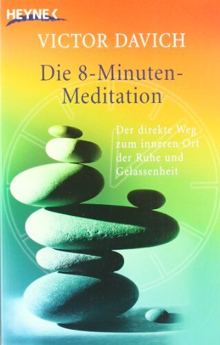 Davich, Victor N. - Die 8-Minuten-Meditation: Der direkte Weg zum inneren Ort der Ruhe und Gelassenheit - Preis vom 18.10.2026 19:22:15 h