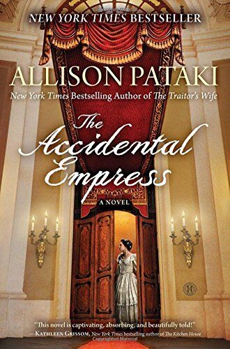 Allison Pataki - The Accidental Empress: A Novel - Preis vom 30.09.2026 22:30:23 h