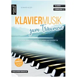 Artist Ahead Klaviermusik zum Träumen - Bernhard Heuser - Notenbuch
