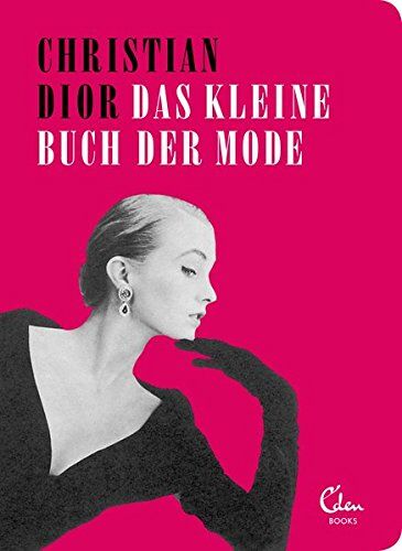 Christian Dior - Das kleine Buch der Mode - Preis vom 09.10.2026 07:28:09 h