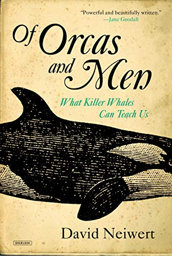 David Neiwert - Of Orcas and Men: What Killer Whales Can Teach Us - Preis vom 09.10.2026 07:28:09 h